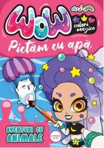 Carte Aventuri cu animale. Wow! Culori magice. Pictam cu apa/*** editura Litera