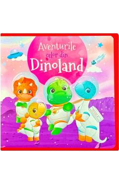 Carte Aventurile celor din Dinoland editura -