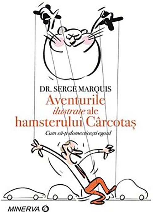 Carte Aventurile ilustrate ale hamsterului carcotas autor Serge Marquis editura Minerva
