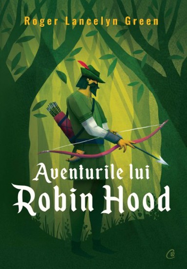 Carte Aventurile lui Robin Hood editura Curtea Veche