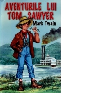 Carte Aventurile lui Tom Sawyer