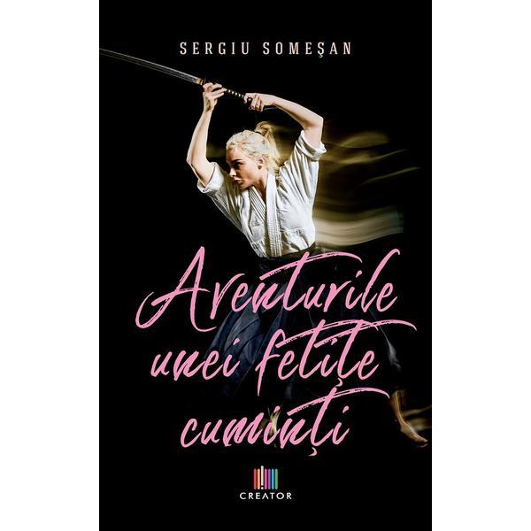 Carte Aventurile unei fetite cuminti - Sergiu Somesan