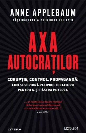 Carte Axa autocratilor editura Litera