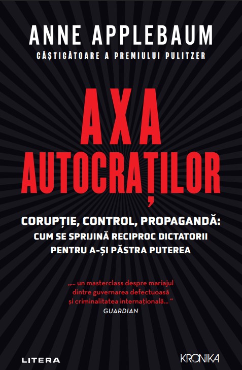 Carte Axa autocratilor editura Litera