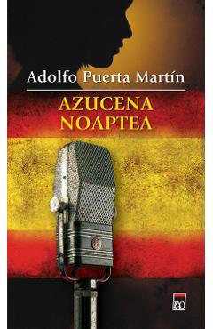 Carte Azucena noaptea - Adolfo Puerta Martin editura Adolfo Puerta Martin