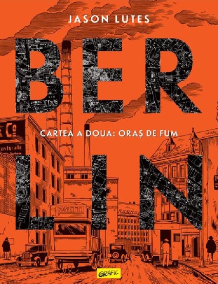 Carte BERLIN. Cartea a doua: ORAS DE FUM editura Grupul Art