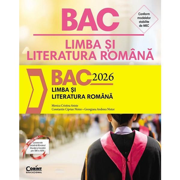 Carte Bac 2026 Limba Si Literatura Romana - Monica Cristina Anisie