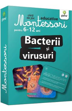 Carte Bacterii si virusuri. Carti de joc Montessori pentru 6-12 ani editura -