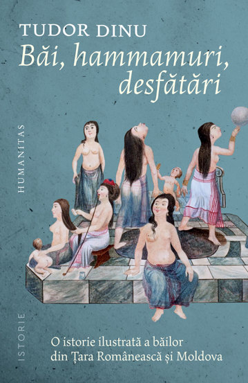 Carte Băi hammamuri desfătări editura Humanitas