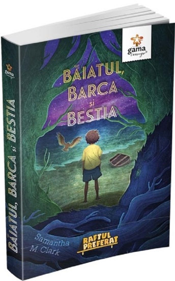 Carte Băiatul barca și bestia editura Gama