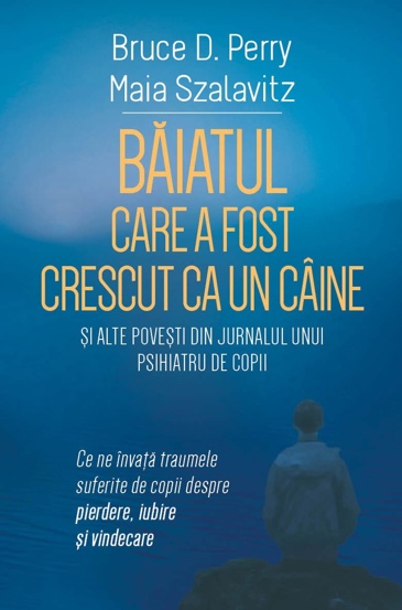 Carte Baiatul care a fost crescut ca un caine si alte povesti din jurnalul unui psihiatru de copii editura Herald