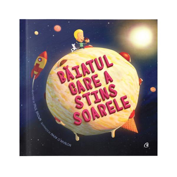 Carte Baiatul care a stins soarele - Paul Brown