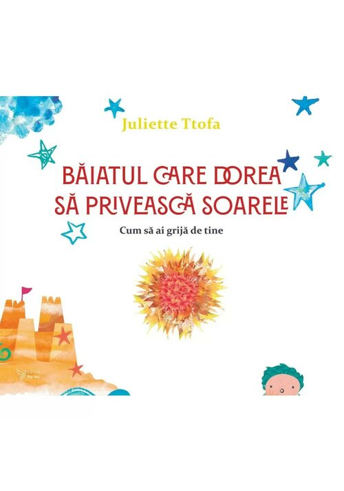 Carte Baiatul care dorea sa priveasca soarele editura For You