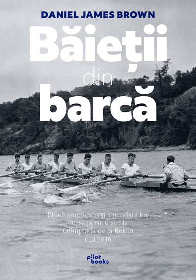 Carte Baietii din barca editura Pilot Books