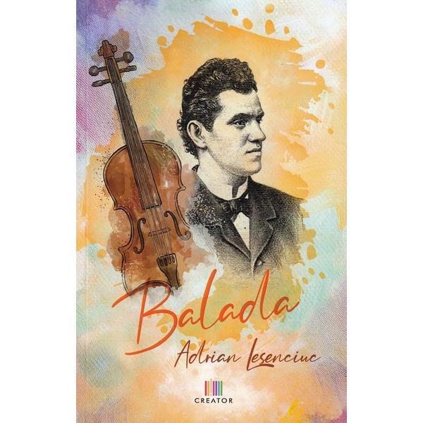Carte Balada - Adrian Lesenciuc