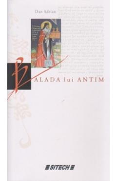 Carte Balada lui Antim - Dan Adrian editura Dan Adrian