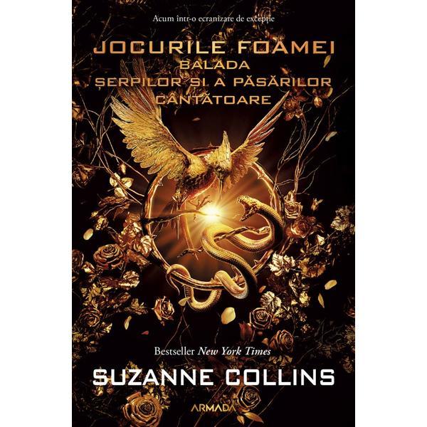 Carte Balada serpilor si a pasarilor cantatoare  - Suzanne Collins