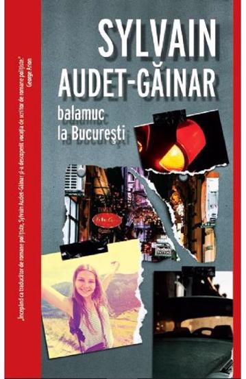 Carte Balamuc la Bucuresti editura Crime Scene Press