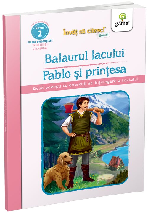Carte Balaurul lacului • Pablo si printesa editura Gama