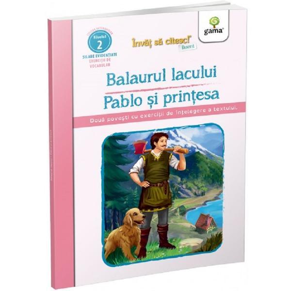 Carte Balaurul lacului. Pablo si printesa. Invat sa citesc! Nivelul 2
