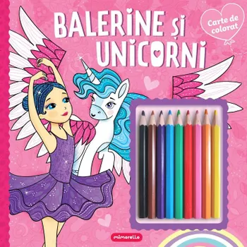 Carte Balerine si unicorni. Carte de colorat/*** editura Mimorello