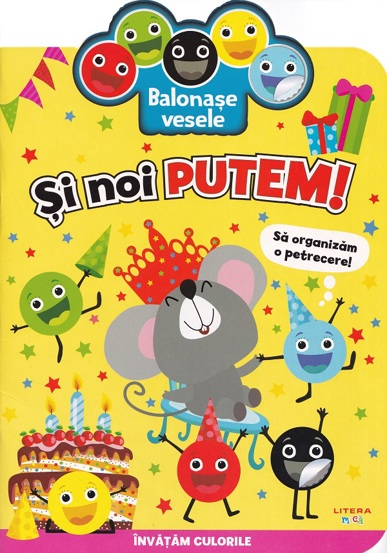 Carte Balonase vesele. Si noi stim: Sa organizam o petrecere! editura Litera