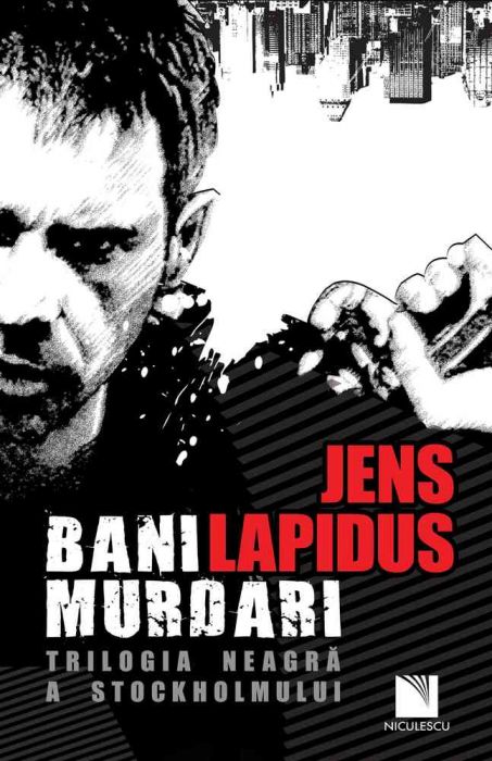 Carte Bani murdari autor Jens Lapidus editura Niculescu