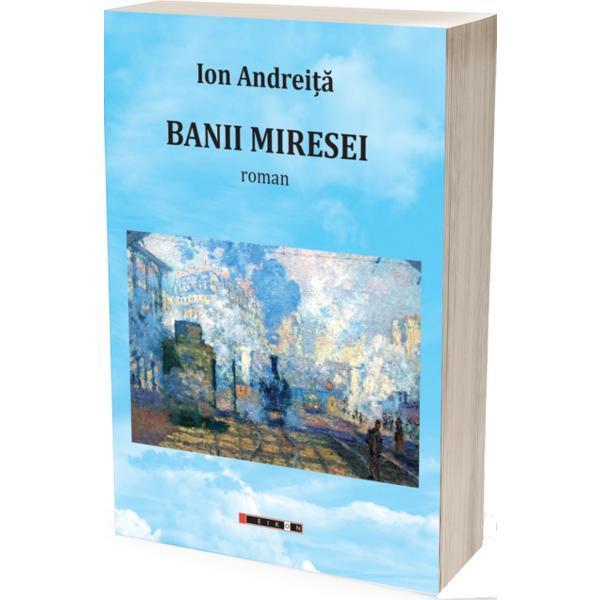Carte Banii Miresei - Ion Andreita