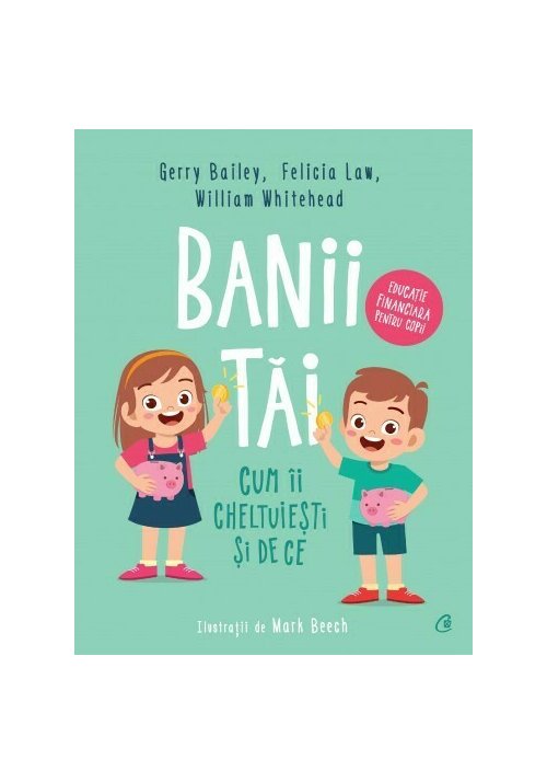 Carte Banii tai editura Curtea Veche