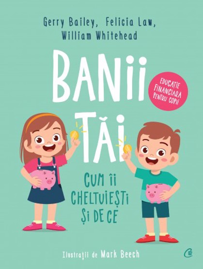 Carte Banii tăi editura Curtea Veche