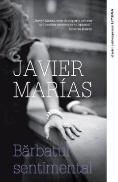 Carte Barbatul sentimental - Javier Marias editura Javier Marias