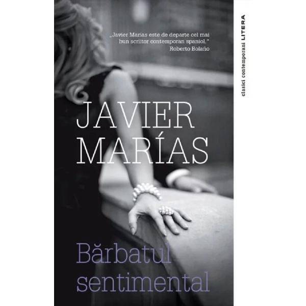 Carte Barbatul sentimental - Javier Marias