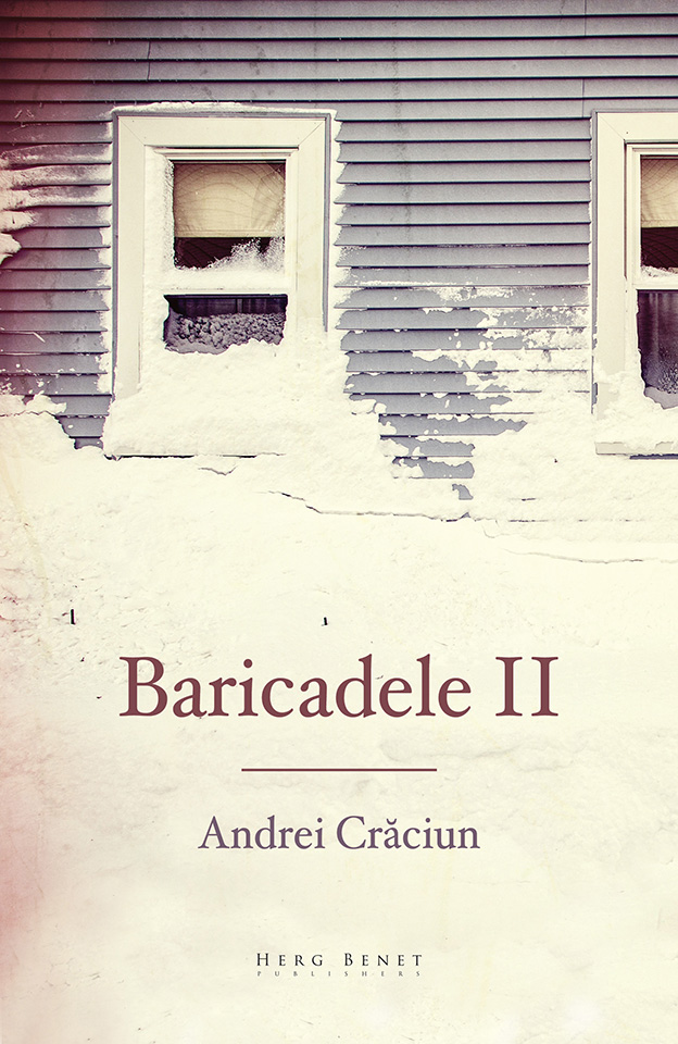 Carte Baricadele II autor Andrei Craciun editura Herg Benet