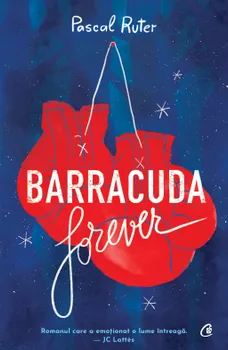 Carte Barracuda forever/Pascal Ruter editura Curtea Veche Publishing