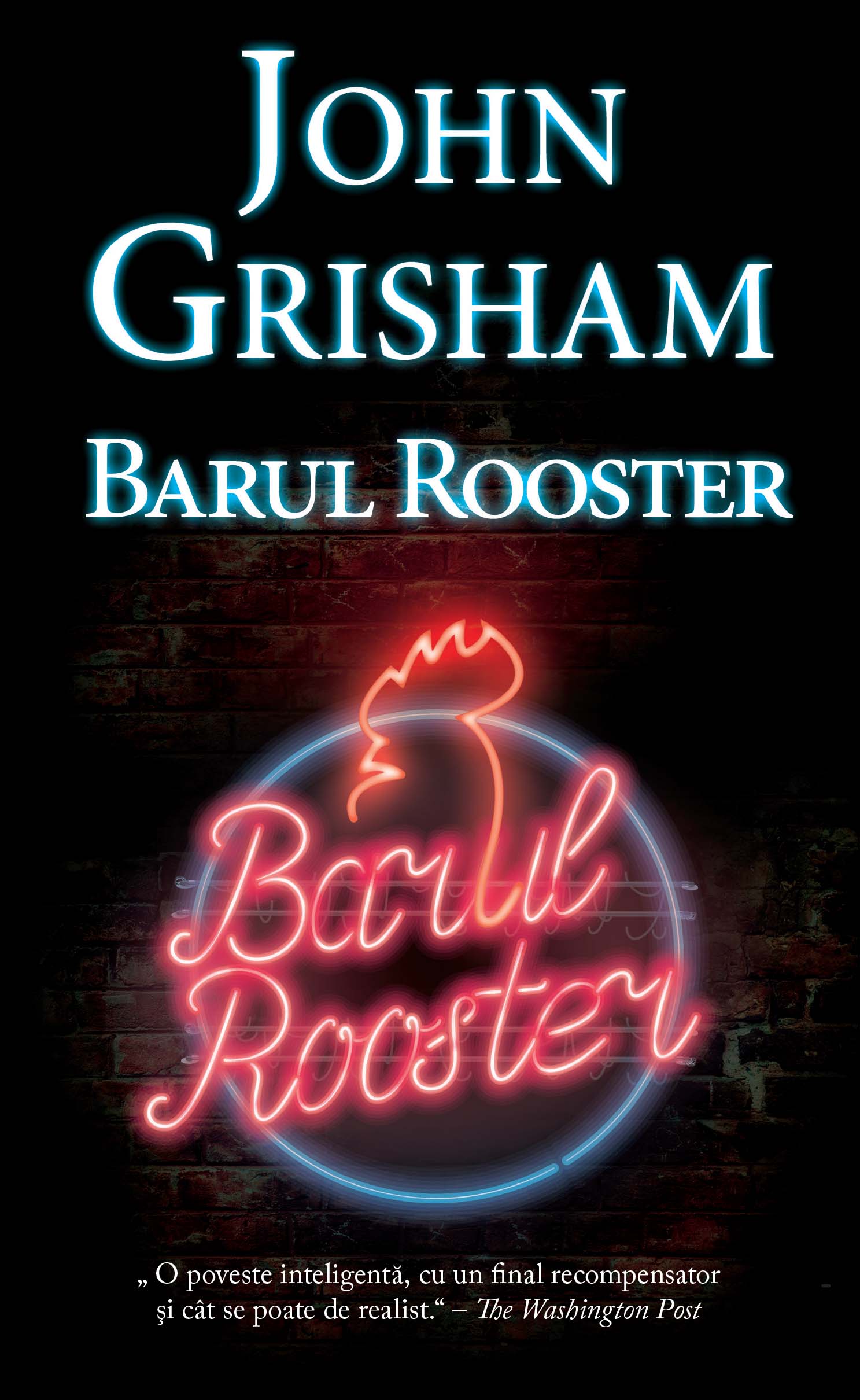Carte Barul Rooster autor John Grisham editura RAO