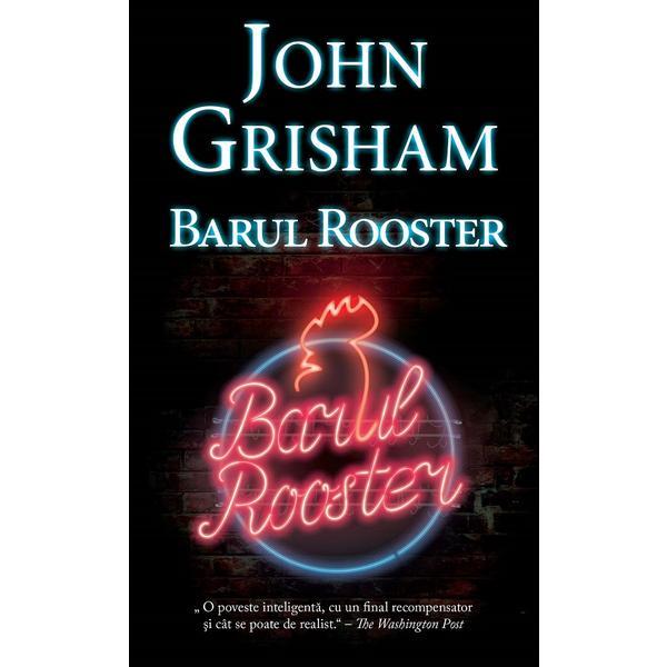 Carte Barul rooster (ed. de buzunar) - John Grisham