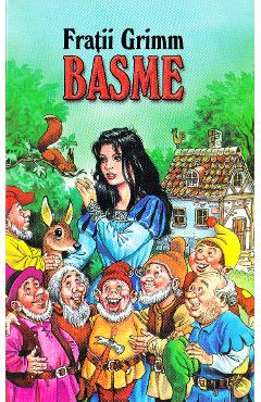 Carte Basme - Fratii Grimm editura Fratii Grimm