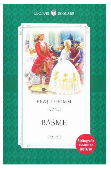 Carte Basme autor Fratii Grimm editura Litera