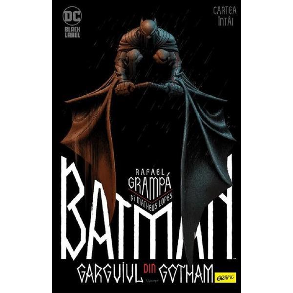 Carte Batman. Garguiul din Gotham. Vol.1 - Matheus Lopes