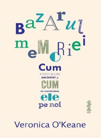Carte Bazarul memoriei autor Veronica O’Keane editura Lifestyle Publishing