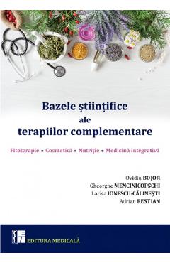 Carte Bazele stiintifice ale terapiilor complementare - Ovidiu Bojor