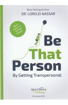 Carte Be That Person by Getting Transpersonal - Lorelei Nassar editura Lorelei Nassar