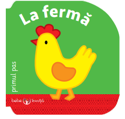 Carte Bebe Învață. La fermă - Primul Pas editura Litera