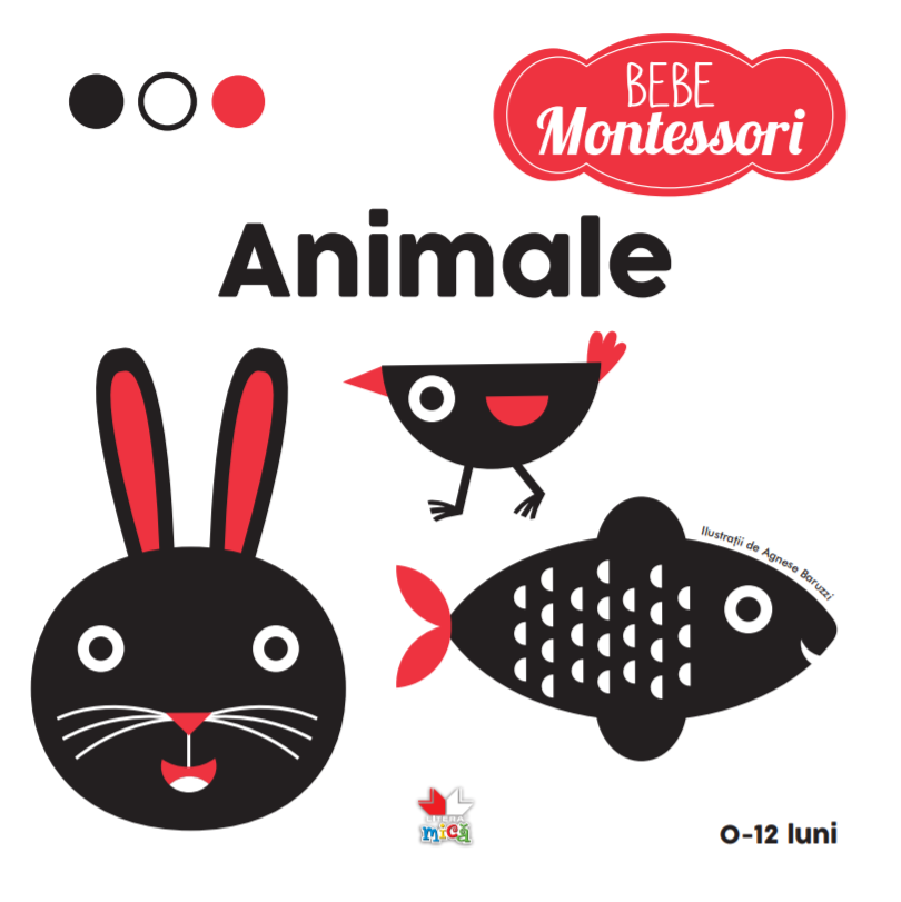 Carte Bebe Montessori. Animale (0-12 luni) editura Litera