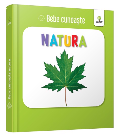 Carte Bebe cunoaste - Natura editura Gama
