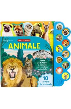 Carte Bebe invata. Animale. Carte cu sunete editura Autor Anonim