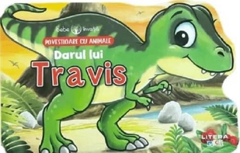 Carte Bebe invata. Darul lui Travis editura Litera