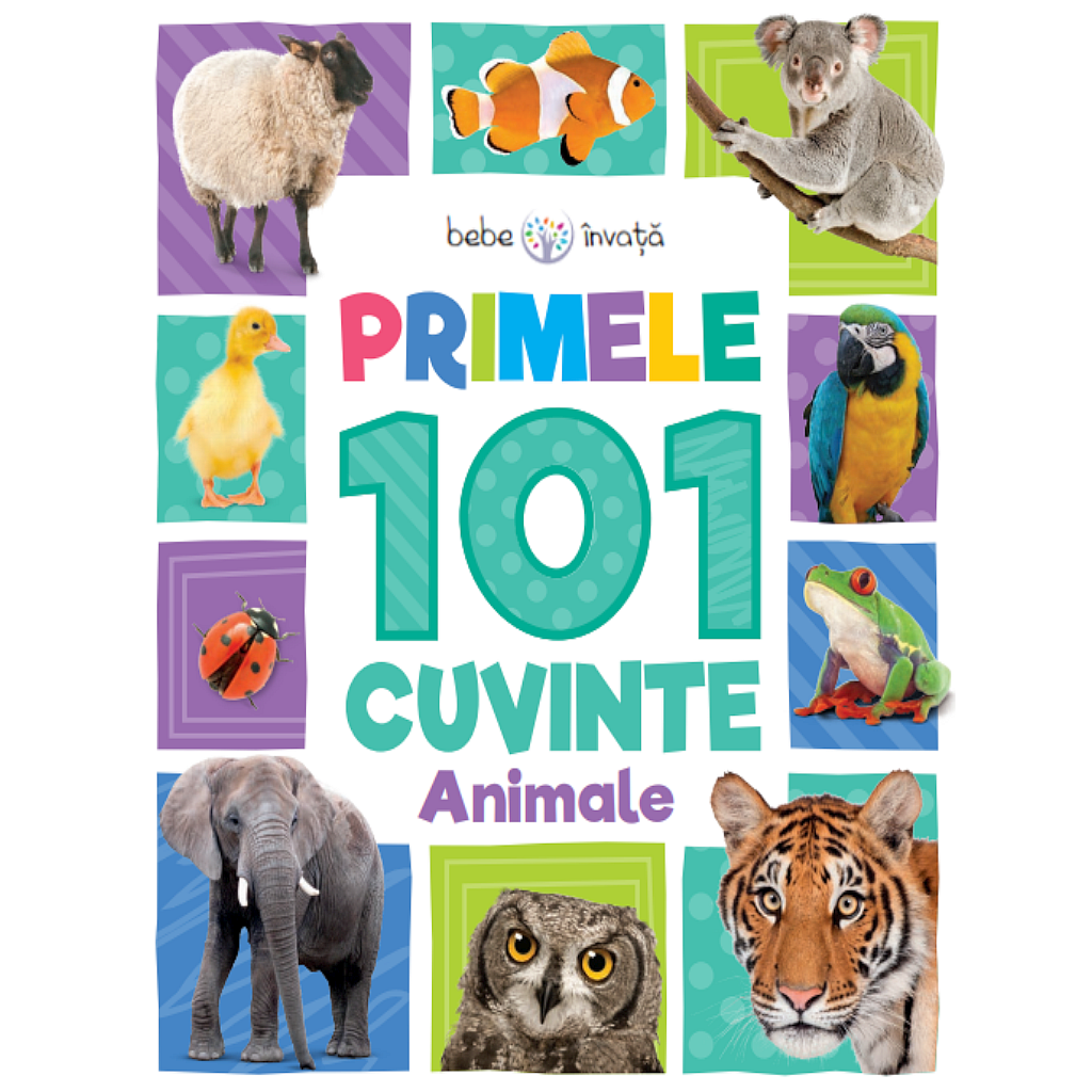 Carte Bebe învață. Primele 101 cuvinte. Animale editura Litera