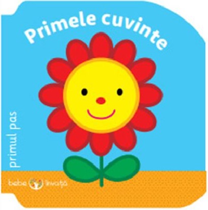 Carte Bebe invata. Primele cuvinte. Primul pas   editura Litera