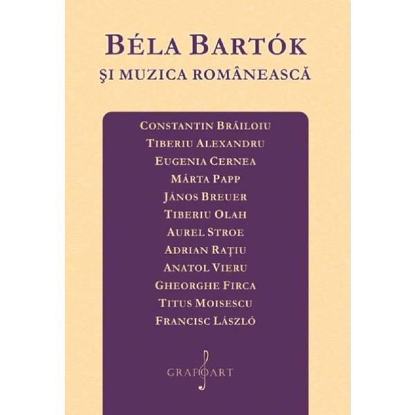 Carte Bela Bartok si muzica romaneasca